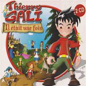 Thierry Gali - Il Était Une Fois