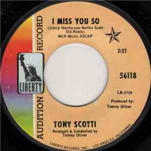 Tony Scotti - I Miss You So / Those Lazy, Hazy, Crazy Days Of Summer