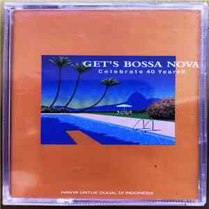 Various - Get's Bossa Nova / Celebrate 40 Years!!