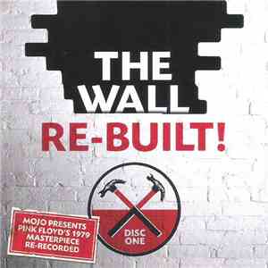 Various - The Wall Re-Built! (Disc One)