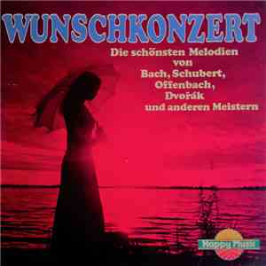 Various - Wunschkonzert (Die Schönsten Melodien Von Bach, Schubert, Offenba ...