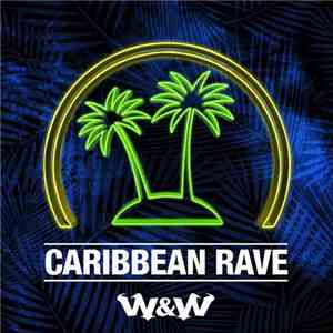 W&W - Caribbean Rave