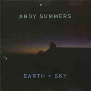 Andy Summers - Earth + Sky