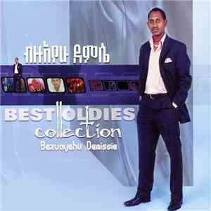 Bezuayehu Demissie - Best Oldies Collection