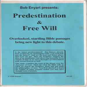 Bob Enyart - Predestination & Free Will