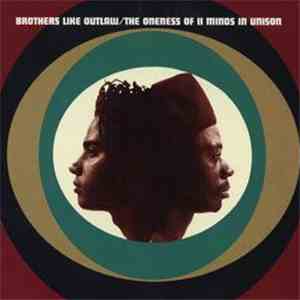Brothers Like Outlaw - The Oneness Of II Minds In Unison