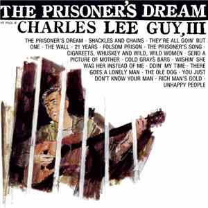 Charles Lee Guy III - The Prisoner's Dream