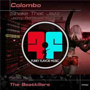 Colombo  - Shake That Jazz (Jazzy Remixes Vol. 02)
