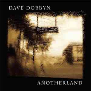 Dave Dobbyn - Anotherland