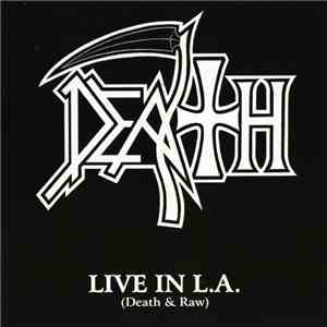 Death  - Live In L.A. (Death & Raw)