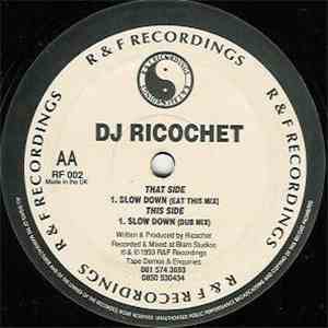 DJ Ricochet  - Slow Down
