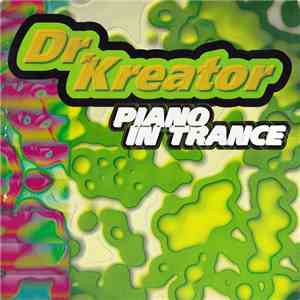 Dr. Kreator - Piano In Trance