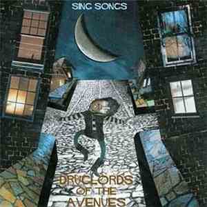 Druglords Of The Avenues - Sing Songs