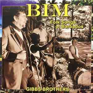 Gibbs Brothers , John Gibbs , Roger Gibbs - BIM - Folk Songs of Barbados