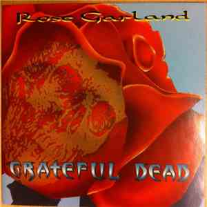 Grateful Dead - Rose Garland