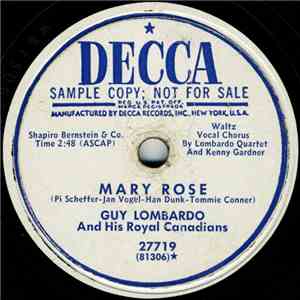Guy Lombardo And His Royal Canadians - Mary Rose / Sweetheart Of Yesterday