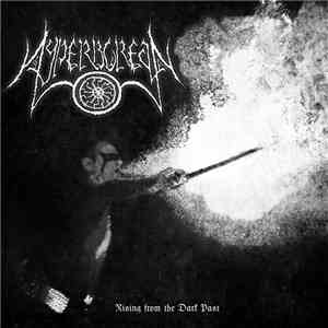 Hyperborean  - Rising From The Dark Past