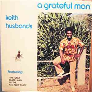 Keith Husbands - A Grateful Man
