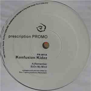 Konfusion Kidzz - Remember / On My Mind