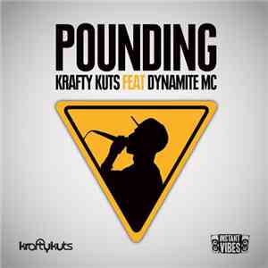 Krafty Kuts Feat. Dynamite MC - Pounding