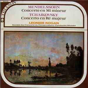 Leonide Kogan - Mendelssohn / Tchaikovsky, Orchestre De La Société Des Conc ...