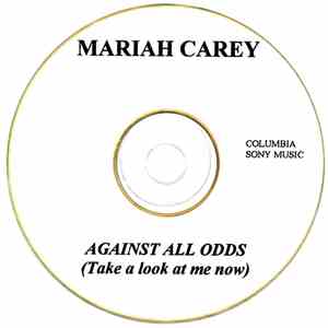 Mariah Carey - Against All Odds (Take A Look At Me Now)