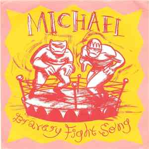 Michael  / One Big Eye - Bravery Fight Song / Bluff