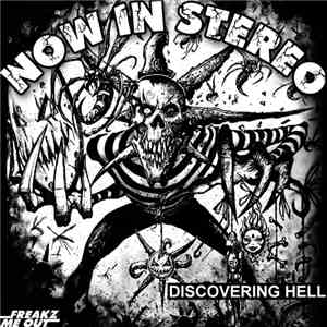 Now In Stereo - Discovering Hell