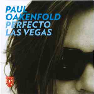 Oakenfold - Perfecto Las Vegas