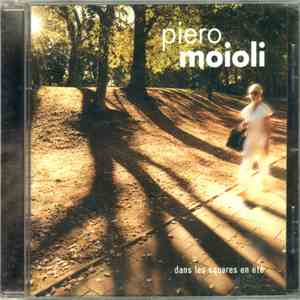 Piero Moioli - Dans Les Squares En Été