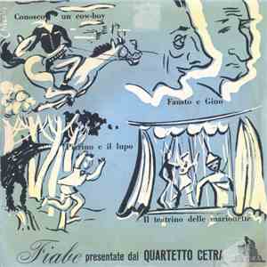 Quartetto Vocale Cetra - Fiabe Presentate Dal Quartetto Cetra