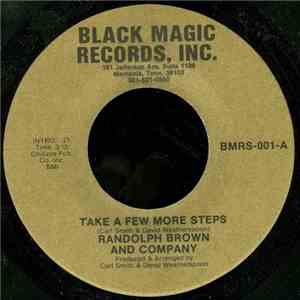 Randolph Brown And Company - Take A Few More Steps