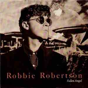 Robbie Robertson - Fallen Angel