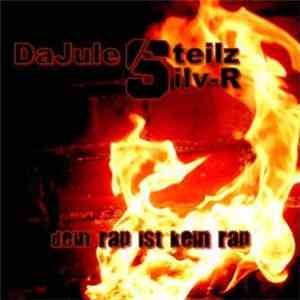 Silv-R & DaJule Steilz - Dein Rap Ist Kein Rap