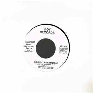 Sound Clash Republic - Sack The Drummer