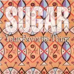 Sugar  - Your Favorite Thing