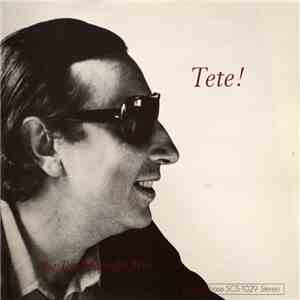 Tete Montoliu Trio - Tete!