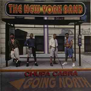 The New York Band - Chupa Cabra < Going North