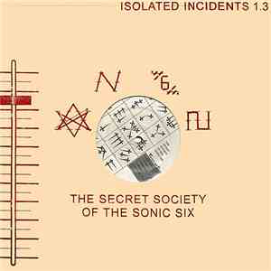 The Secret Society Of The Sonic Six - Isolated Incidents 1.3