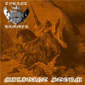 Tyrant Hammer - Militant Storm