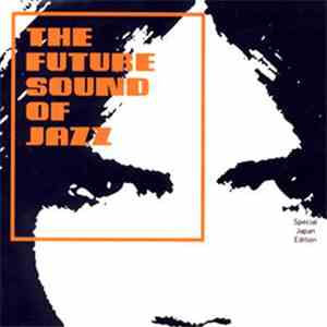 Various - The Future Sound Of Jazz (Special Japan Edition)