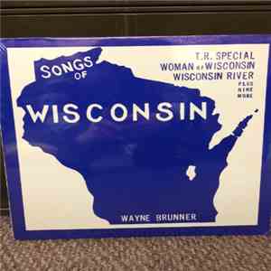 Wayne Brunner - Songs Of Wisconsin