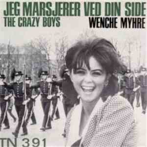 Wenche Myhre - Jeg Marsjerer Ved Din Side / The Crazy Boys