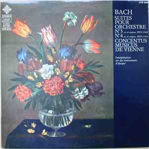Bach - Concentus Musicus De Vienne - Suites Pour Orchestre N°3, N°4
