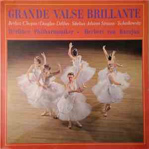 Berlioz, Chopin / Douglas, Delibes, Sibelius, Johann Strauss, Tschaikowsky  ...
