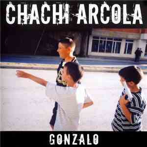Chachi Arcola - Gonzalo