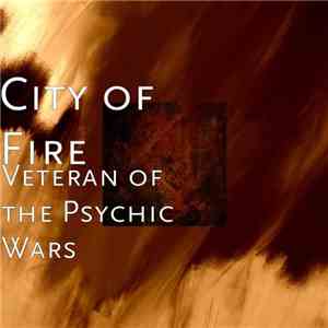 City Of Fire - Veteran Of The Psychic Wars