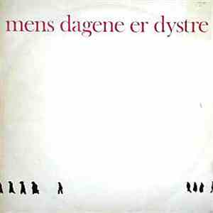 De Fortabte Spillemænd - Mens Dagene Er Dystre