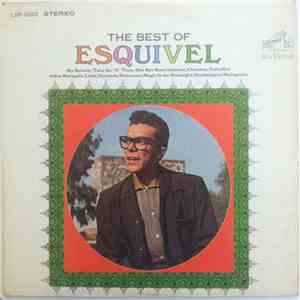 Esquivel And His Orchestra - The Best Of Esquivel