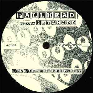 Fallhead Feat. Metamard - Der Raum Der Glitzert